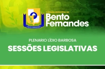 Seção Ordinária da Câmara Municipal de Vereadores de Bento Fernandes/RN 27/11/2024